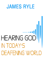 Hearing God in Today&#039;s Deafening World (Video)