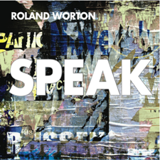 Speak - Roland Worton (Music CD)