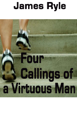 Four Callings of a Virtuous Man (Video)