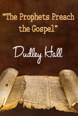 Prophets Preach the Gospel (Video)