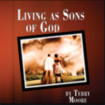 Living as Sons of God (Video)