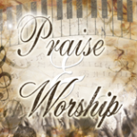 Praise & Worship (Video)